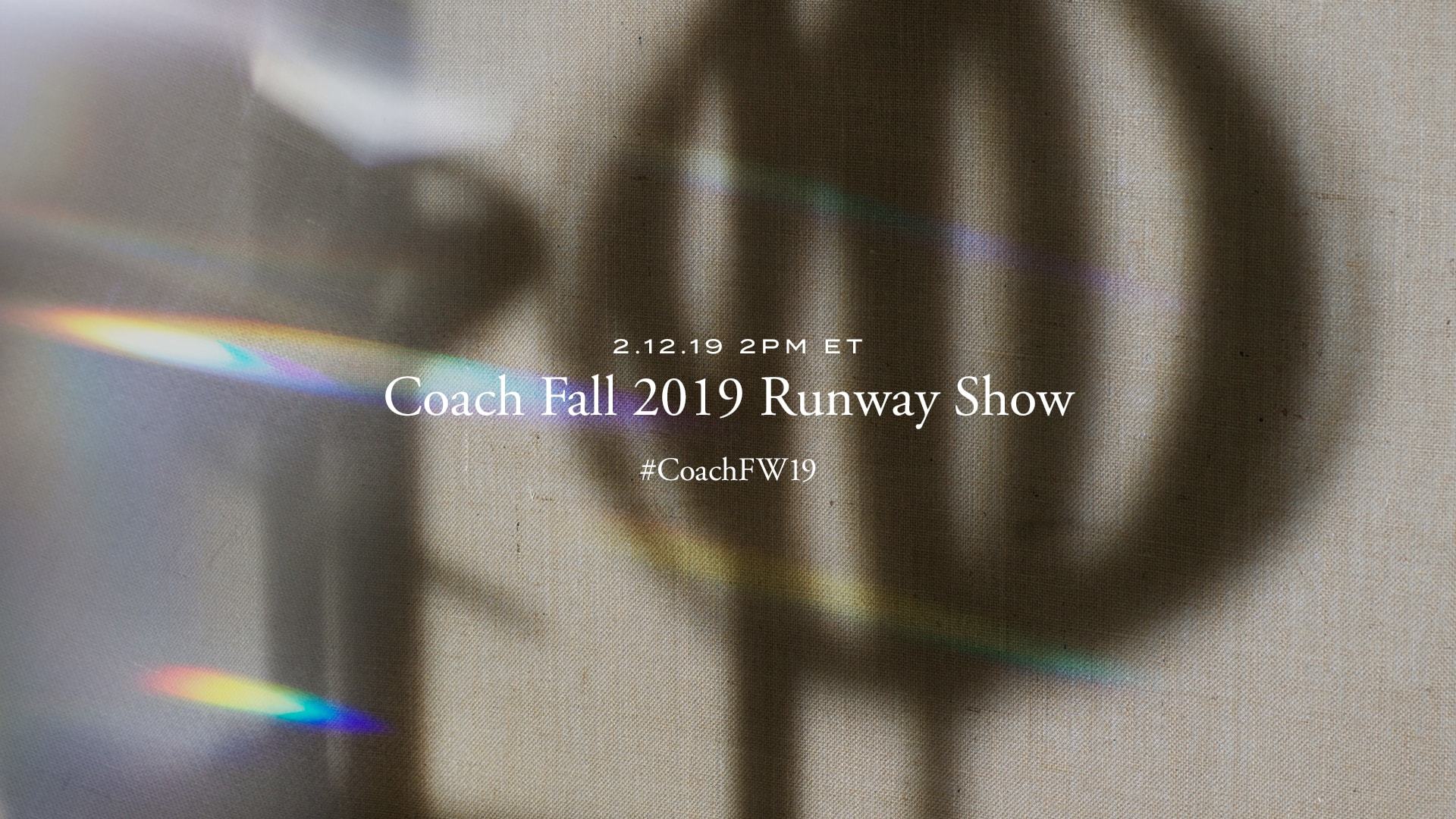 Watch here: The Coach FW19 Show