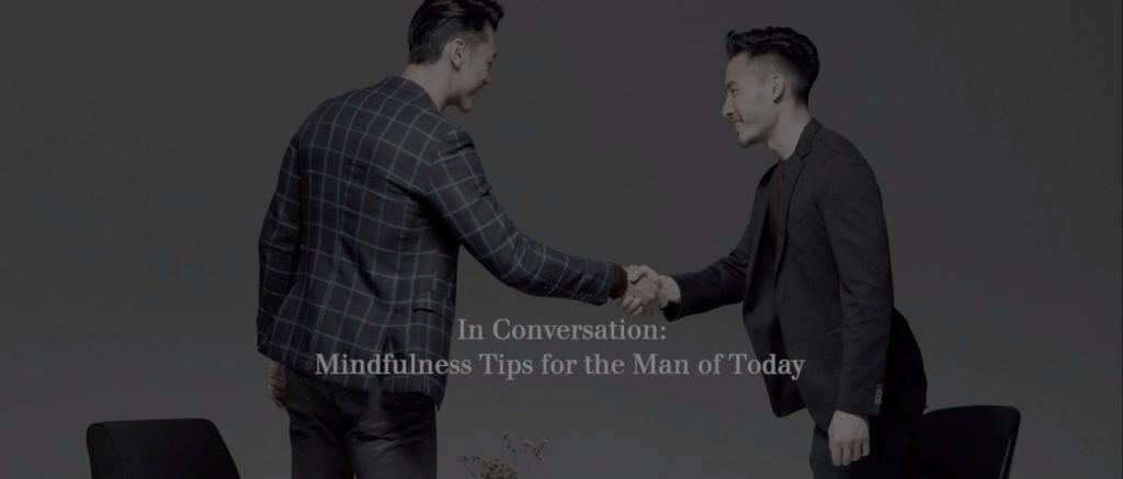 BOSS Bottled Man of Today: How Hansen Lee and Josh Kua Achieve Mindfulness