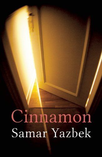 'Cinnamon' By Samar Yazbek