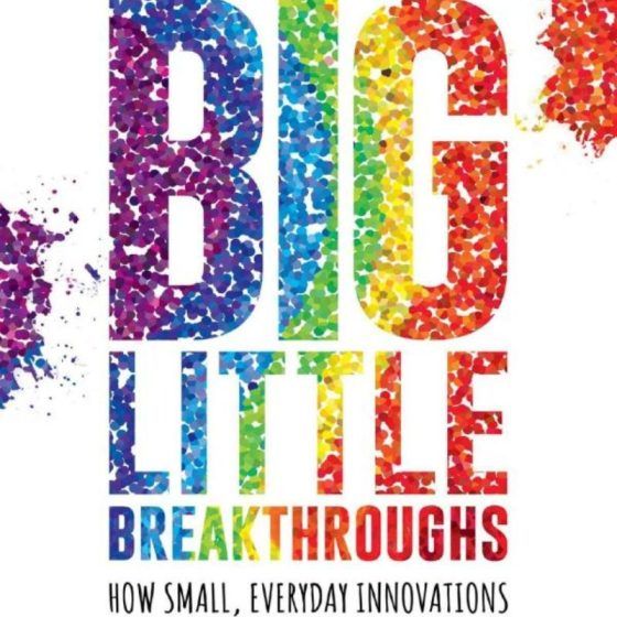 ‘Big Little Breakthroughs' by Josh Linker