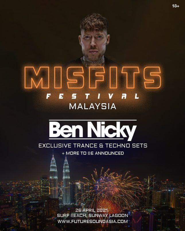 Misfits Festival 将于 2025 年 4 月在马来西亚首次亮相，DJ Ben Nicky 将在双威泻湖冲浪海滩成为头条新闻