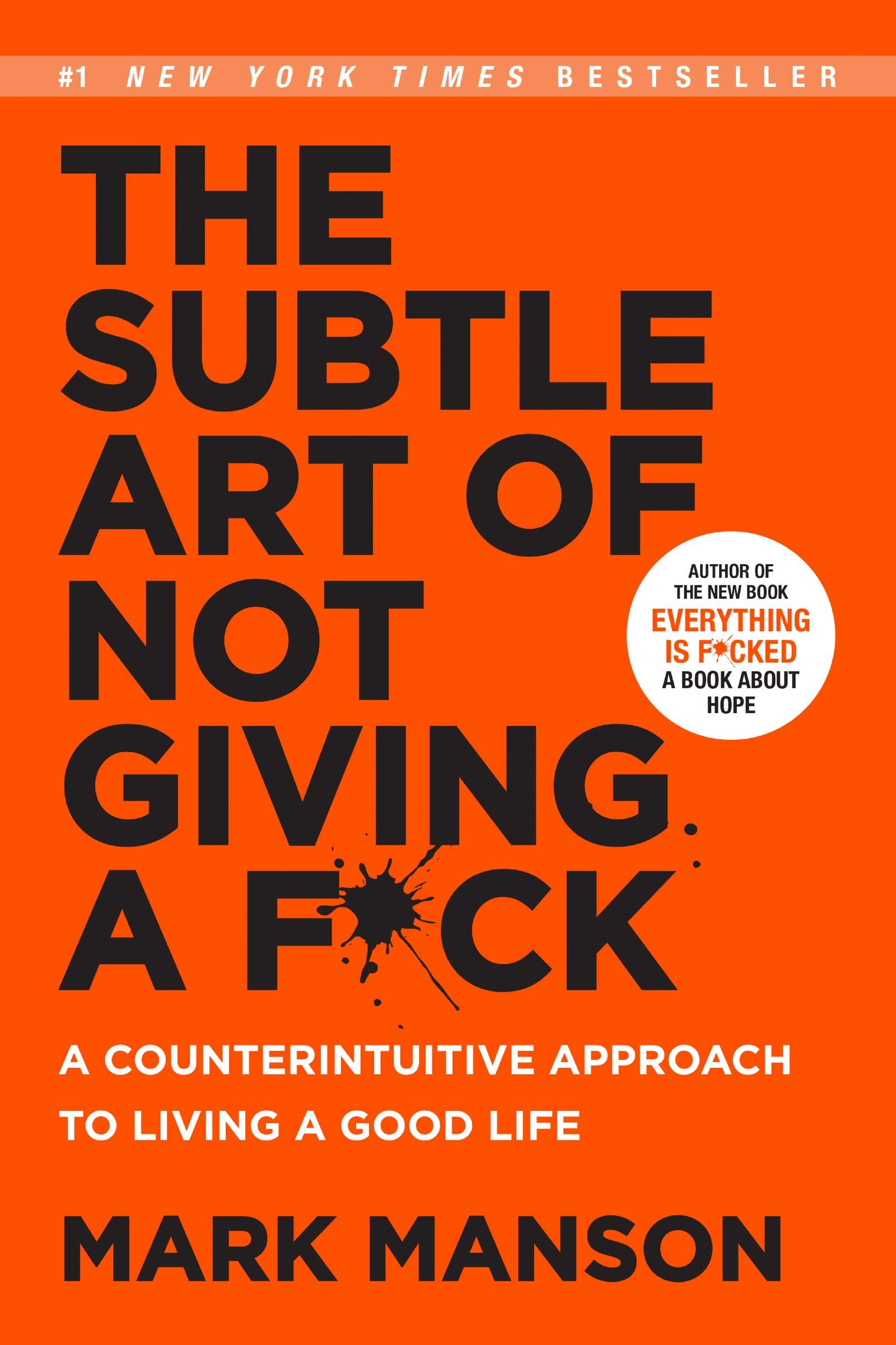 The Subtle Art of Not Giving A Fk