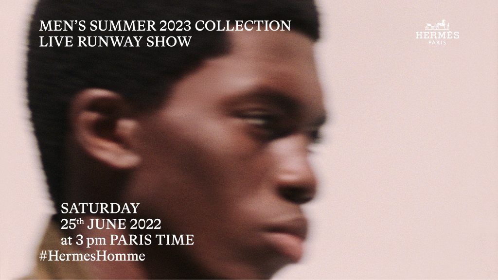 Live From Paris, Watch The Hermès Men Summer 2023 Show Here